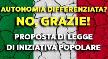 Autonomia differenziata, una legge di iniziativa popolare per non dividere il paese
