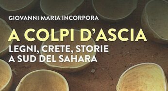A colpi d’ascia, un viaggio inusuale nel grande continente africano